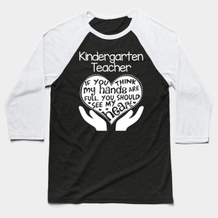 Kindergarten Teacher T Shirt Heart Hands School Team Gift Baseball T-Shirt